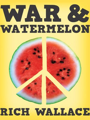cover image of War and Watermelon
